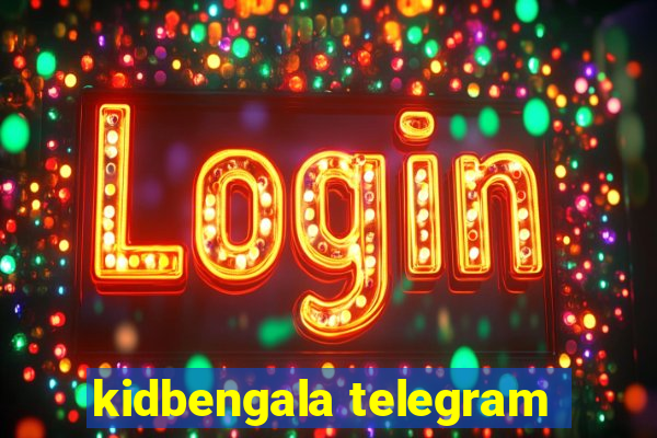 kidbengala telegram