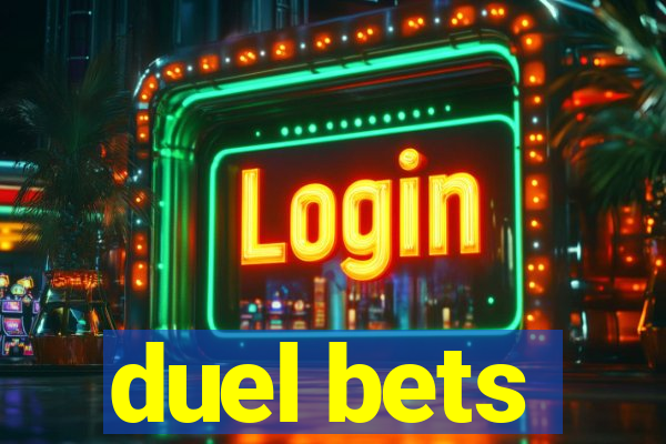 duel bets