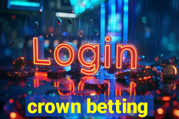 crown betting