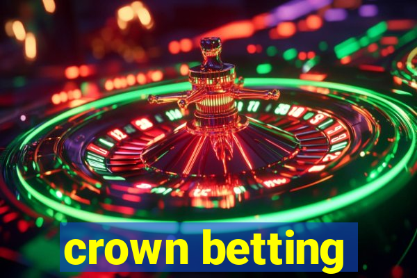 crown betting