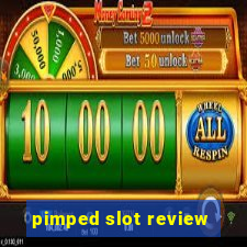 pimped slot review