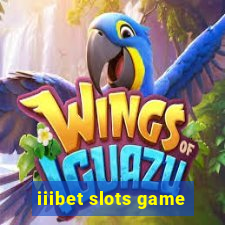 iiibet slots game