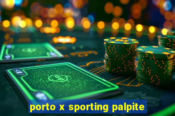 porto x sporting palpite