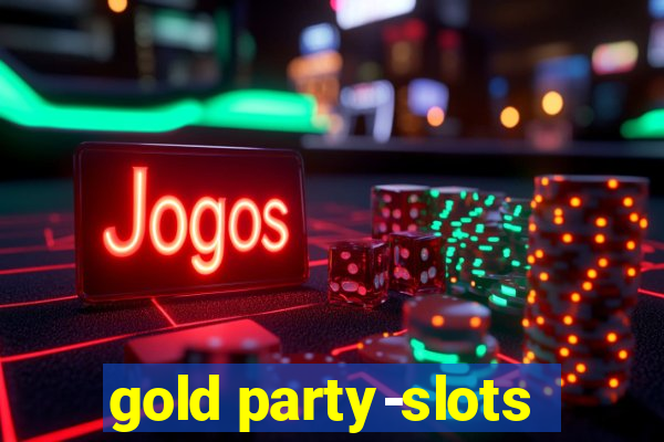 gold party-slots