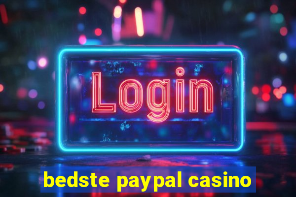 bedste paypal casino