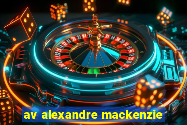 av alexandre mackenzie