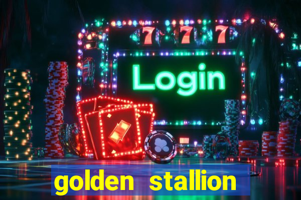 golden stallion slot free play