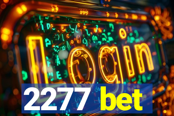 2277 bet