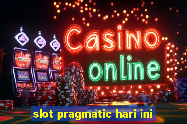 slot pragmatic hari ini