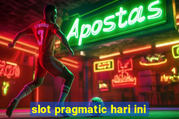 slot pragmatic hari ini