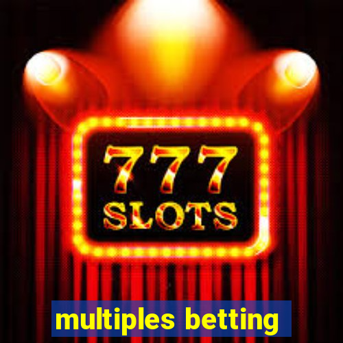 multiples betting