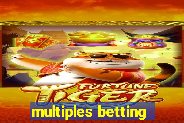 multiples betting