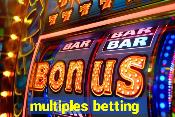 multiples betting