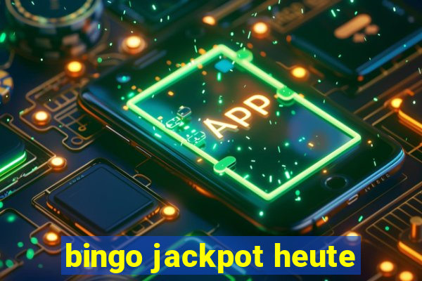 bingo jackpot heute