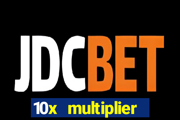 10x multiplier casino no deposit