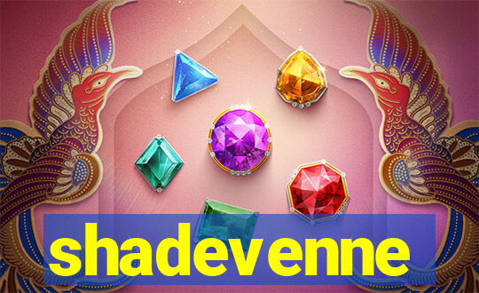 shadevenne