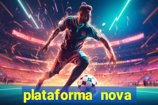 plataforma nova jogo do tigrinho