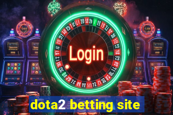 dota2 betting site