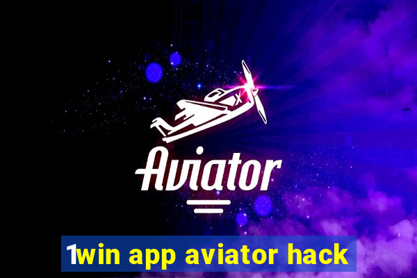 1win app aviator hack