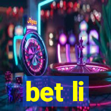 bet li