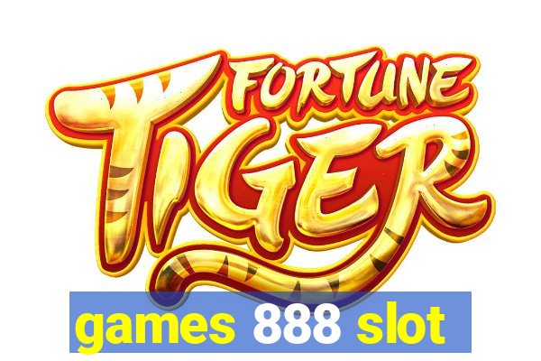 games 888 slot