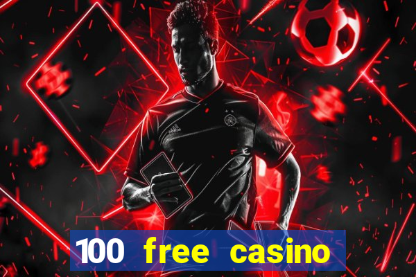 100 free casino slot games