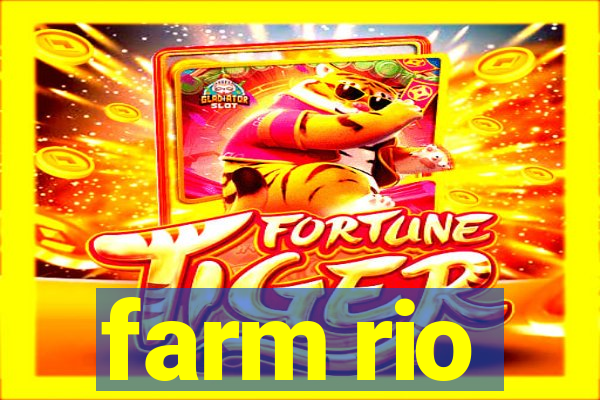 farm rio