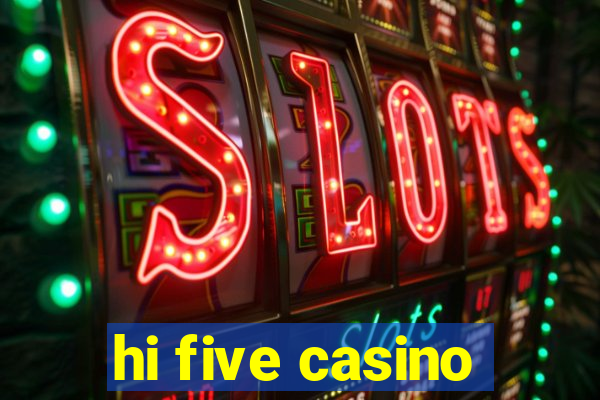 hi five casino