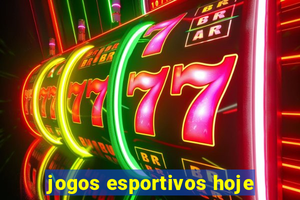 jogos esportivos hoje