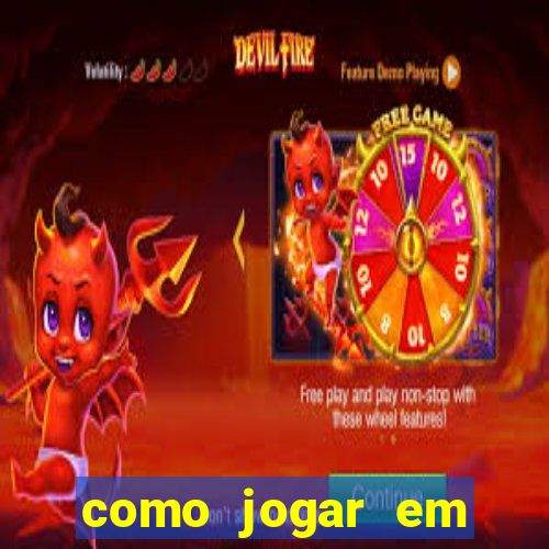 como jogar em cassino online