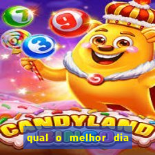 qual o melhor dia para jogar fortune tiger