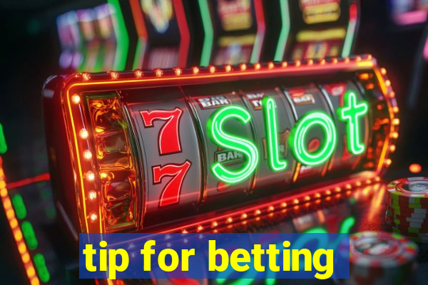 tip for betting