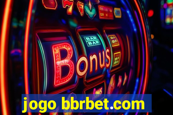 jogo bbrbet.com