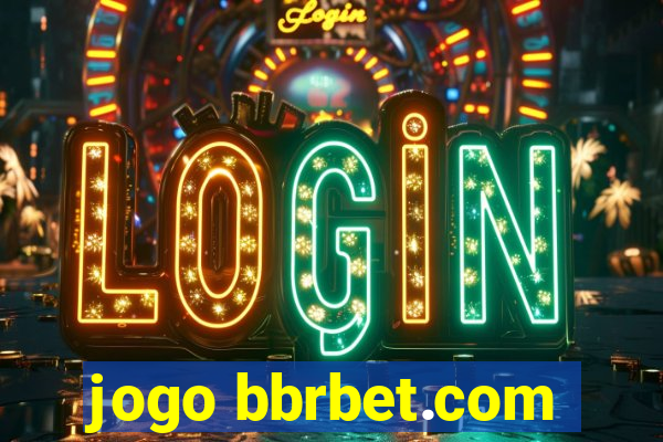 jogo bbrbet.com