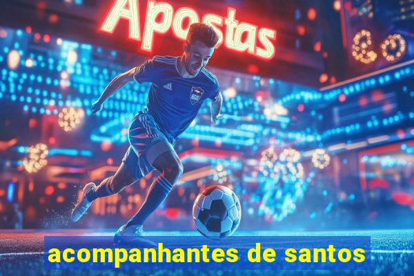 acompanhantes de santos