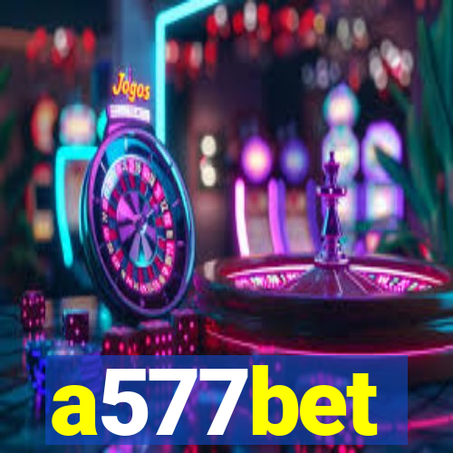 a577bet