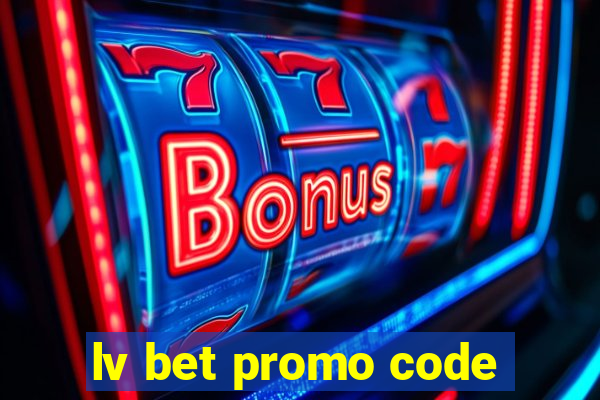 lv bet promo code