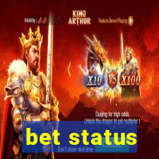 bet status