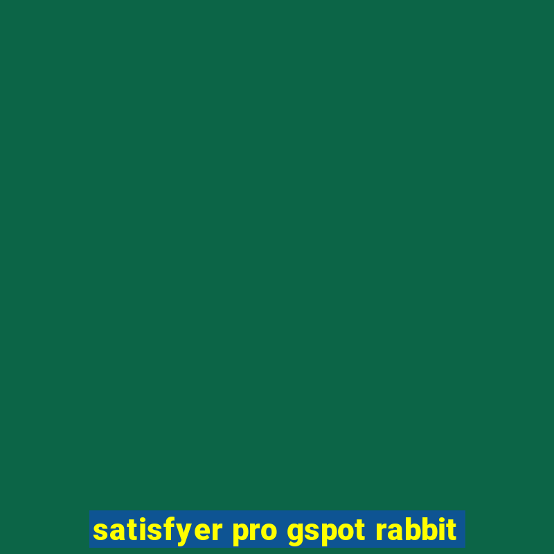 satisfyer pro gspot rabbit