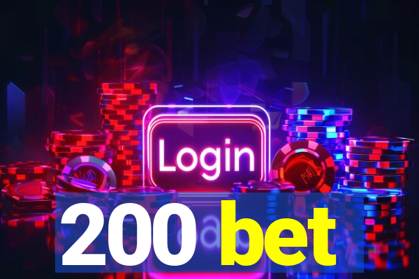 200 bet