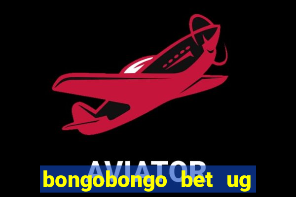 bongobongo bet ug login password