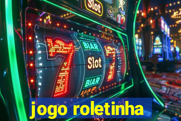 jogo roletinha