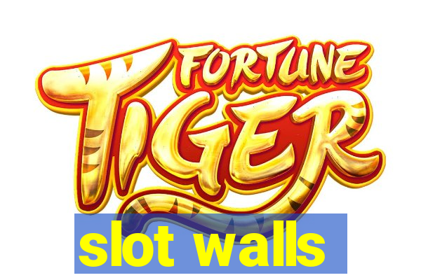 slot walls