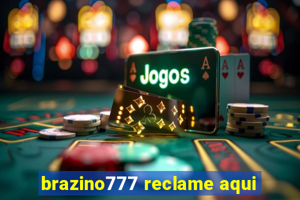 brazino777 reclame aqui