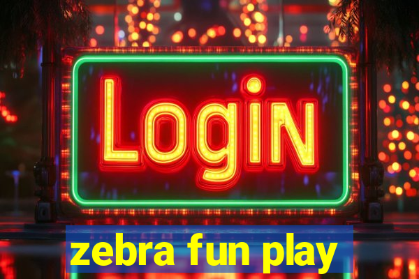 zebra fun play