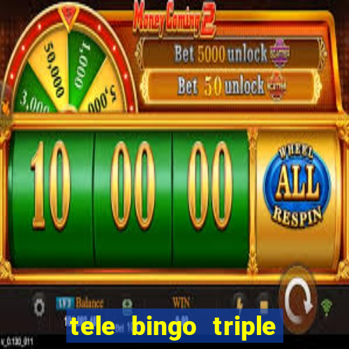 tele bingo triple resultado de hoy