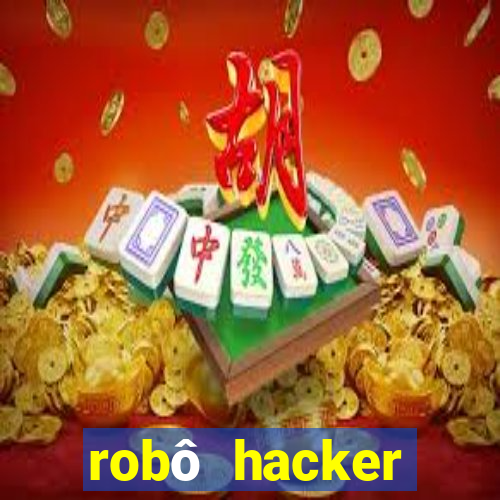 robô hacker fortune tiger