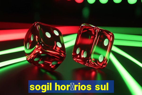 sogil hor谩rios sul