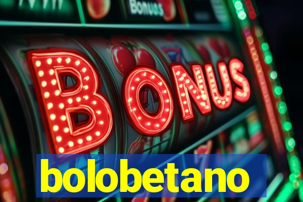 bolobetano