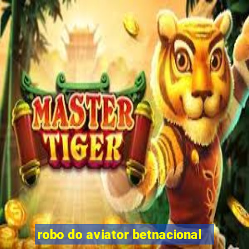 robo do aviator betnacional